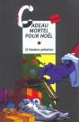 Cadeau Mortel Pour Noel ; 12 Histoires Policieres - Preview