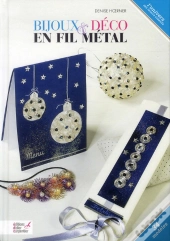 Cadeaux, Deco En Fil De Metal (40 Creations)