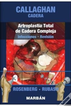 Capa do artigo Cadera: Artroplastia Total De Cadera Compleja: Infecciones - Revision