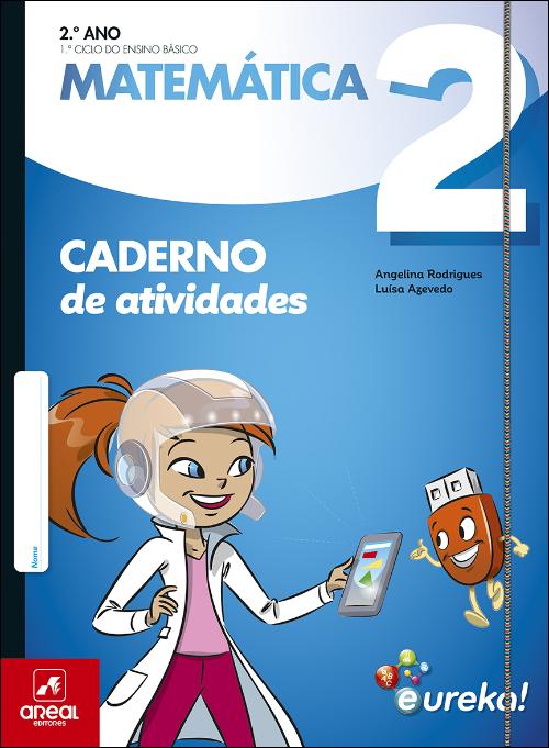 Caderno de Atividades - Eureka! - Matemática - 2.º Ano, Angelina