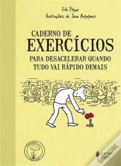 Capa do artigo Caderno de Exercícios para Desacelerar Quando Tudo Vai Rápido Demais