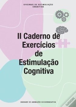 Capa do artigo Cadernos de Exercícios de Estimulação Cognitiva - Volume II