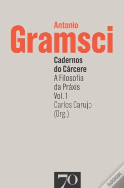 Capa do artigo Cadernos Do Cárcere: A Filosofia Da Praxis - Vol. 1
