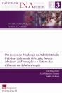 Cadernos INA N.º 23 - Processos de Mudança na Administração Pública - Preview