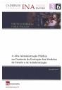 Cadernos INA N.º 36 - A Alta Administração Pública no Contexto da Evolução dos Modelos de Estado e de Administração - Preview