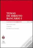 Cadernos O Direito n.º 8 - Temas de Direito Bancário I