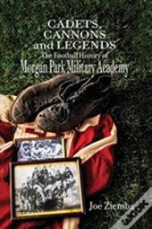 Cadets, Cannons And Legends
