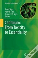 Cadmium: From Toxicity To Essentiality