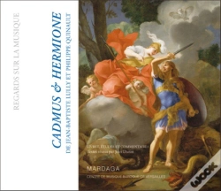 Capa do artigo Cadmus Et Hermione ; Livret, Analyse, Commentaire