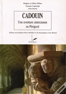 Capa do artigo Cadouin, Une Aventure Cistercienne En Périgord