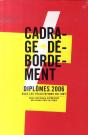 Cadrage Et Débordement ; Diplômés 2006 Avec Les Félicitations Du Jury - Preview