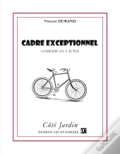 Cadre Exceptionnel ; Comédie En 3 Actes
