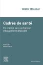 Cadres De Santé : Organiser, Accompagner Et Évaluer La Relation De Soin (2e Édition) - Preview