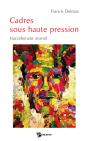 Cadres Sous Haute Pression ; Harcèlement Mortel - Preview