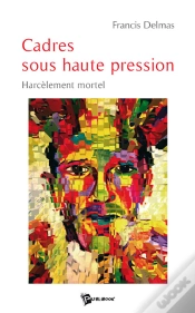 Capa do artigo Cadres Sous Haute Pression ; Harcèlement Mortel