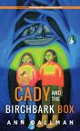 Cady And The Birchbark Box - Preview