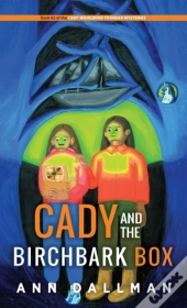 Cady And The Birchbark Box
