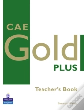 Cae Gold Plus Teacher'S Resource Book