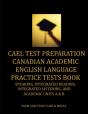 Cael Test Preparation Canadian Academic English Language Practice Tests Book - Preview