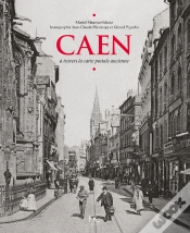 Capa do artigo Caen À Travers La Carte Postale Ancienne