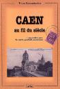 Caen Au Fil Du Siecle - Preview