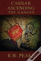 Caesar Ascending-The Ganges