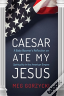 Caesar Ate My Jesus