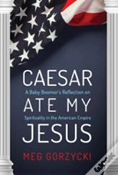 Caesar Ate My Jesus