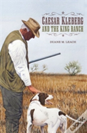 Capa do artigo Caesar Kleberg And The King Ranch