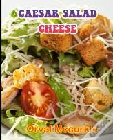 Caesar Salad Cheese