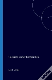 Caesarea Under Roman Rule