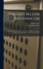 Caesar'S Bellum Britannicum (Microform) - Preview
