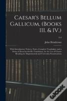 Caesar'S Bellum Gallicum, (Books Iii. & Iv.)