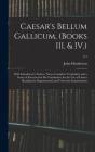 Caesar'S Bellum Gallicum, (Books Iii. & Iv.) - Preview