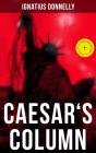 Caesar'S Column - Preview