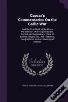 Caesar'S Commentaries On The Gallic War