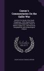 Caesar'S Commentaries On The Gallic War - Preview
