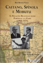 Caetano, Spínola e Mobutu