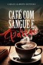 Café Com Sangue E Paixão - Preview