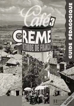 Capa do artigo Cafe Creme Niveau 3 ; Guide Pedagogique