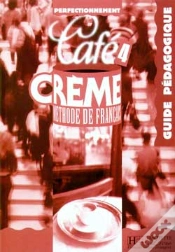 Capa do artigo Cafe Crème Niveau 4 ; Guide Pédagogique