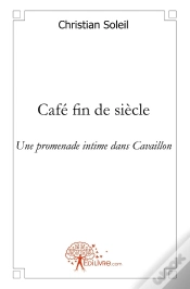 Capa do artigo Café Fin De Siècle : Une Promenade Intime Dans Cavaillon