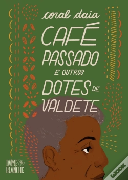 Capa do artigo Café Passado E Outros Dotes De Valdete