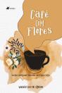 Café Com Flores - Preview