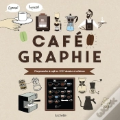 Capa do artigo Cafégraphie ; Comprendre Le Café En 100 Dessins Et Schémas