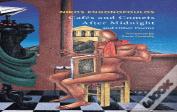 Cafes And Comets After Midnight And Other Poems