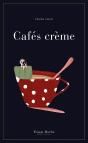 Cafes Creme - Preview