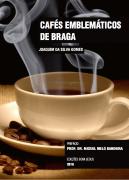 Cafés Emblemáticos de Braga