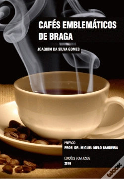 Capa do artigo Cafés Emblemáticos de Braga