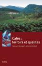 Cafés : Terroirs Et Qualités - Preview